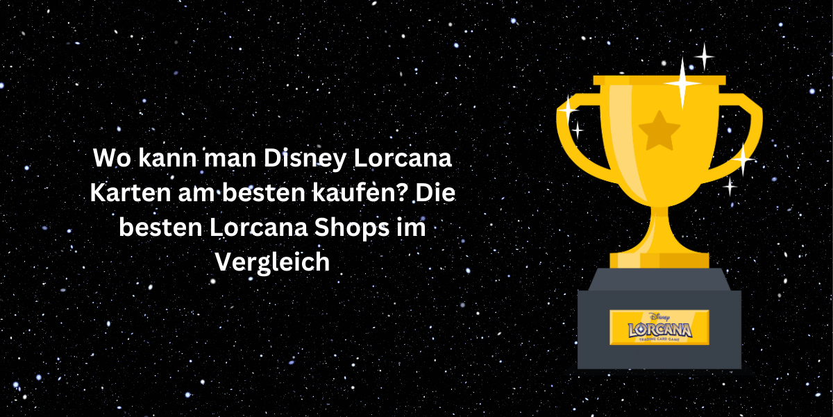 Wo kann man Disney Lorcana Karten am besten kaufen? Die besten Lorcana Shops im Vergleich